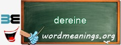 WordMeaning blackboard for dereine